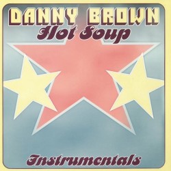 Brown Danny  ‎– Hot Soup Instrumentals|2014     Libido Sounds ‎– SCM102