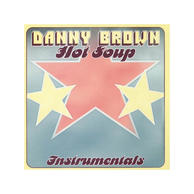 Brown Danny  ‎– Hot Soup Instrumentals|2014     Libido Sounds ‎– SCM102