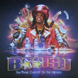 Collins ‎Bootsy – Tha Funk Capitol Of The World|2011     Mascot Label Group ‎– M 7310 1