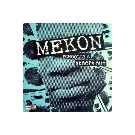 Mekon feat. Schoolly D ‎– Skool's Out|1997     WALLT 027-Maxi-Single