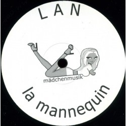 LAN ‎– La Mannequin|2003   Mädchenmusik ‎– MM 004-Maxi-Single