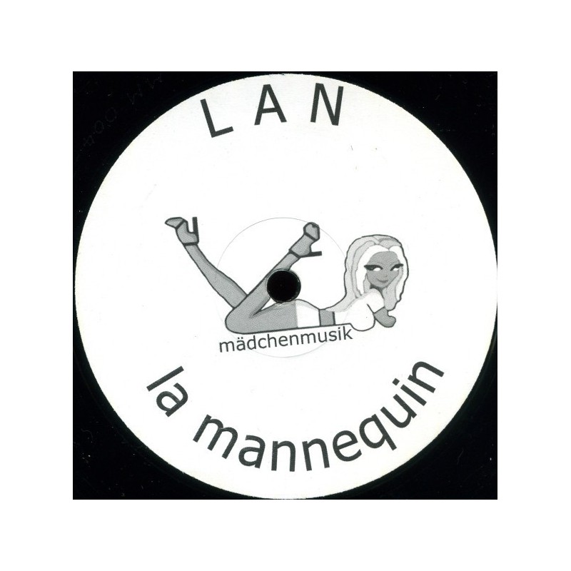 LAN – La Mannequin|2003 Mädchenmusik – MM 004-Maxi-Single LAN – La Mannequin|2003 Mädchenmusik – MM 004-Maxi-Single
