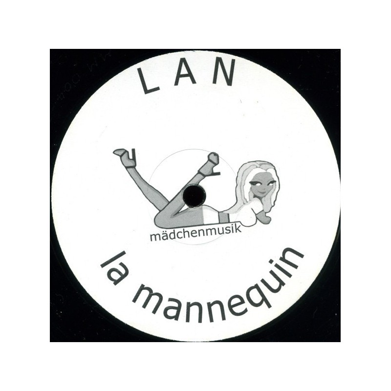 LAN ‎– La Mannequin|2003   Mädchenmusik ‎– MM 004-Maxi-Single