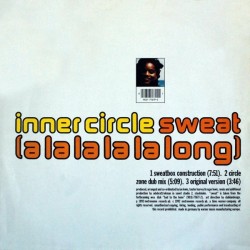 Inner Circle ‎– Sweat (A La La La La Long) |1992    9031-77679-0 -Maxi-Single