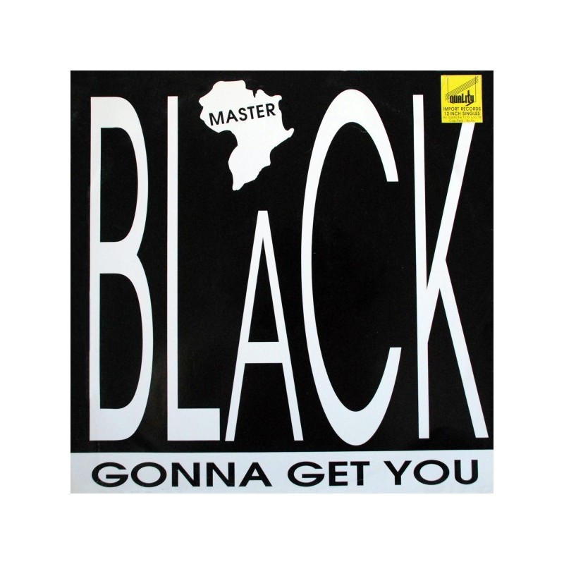 Master Black ‎– Gonna Get You |1992     Space Records ‎– SP 015 -Maxi-Single