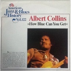 Collins Albert ‎– How Blue Can You Get| Tobacco Road ‎– B/2622