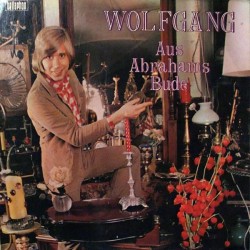 Wolfgang ‎– Aus Abrahams Bude|1971     Bellaphon ‎– BLPS 19063