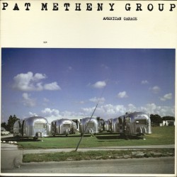 Metheny Pat Group ‎– American Garage|1979     ECM 1155