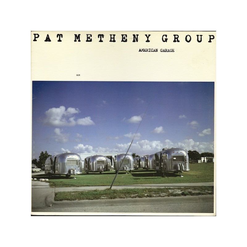 Metheny Pat Group ‎– American Garage|1979     ECM 1155