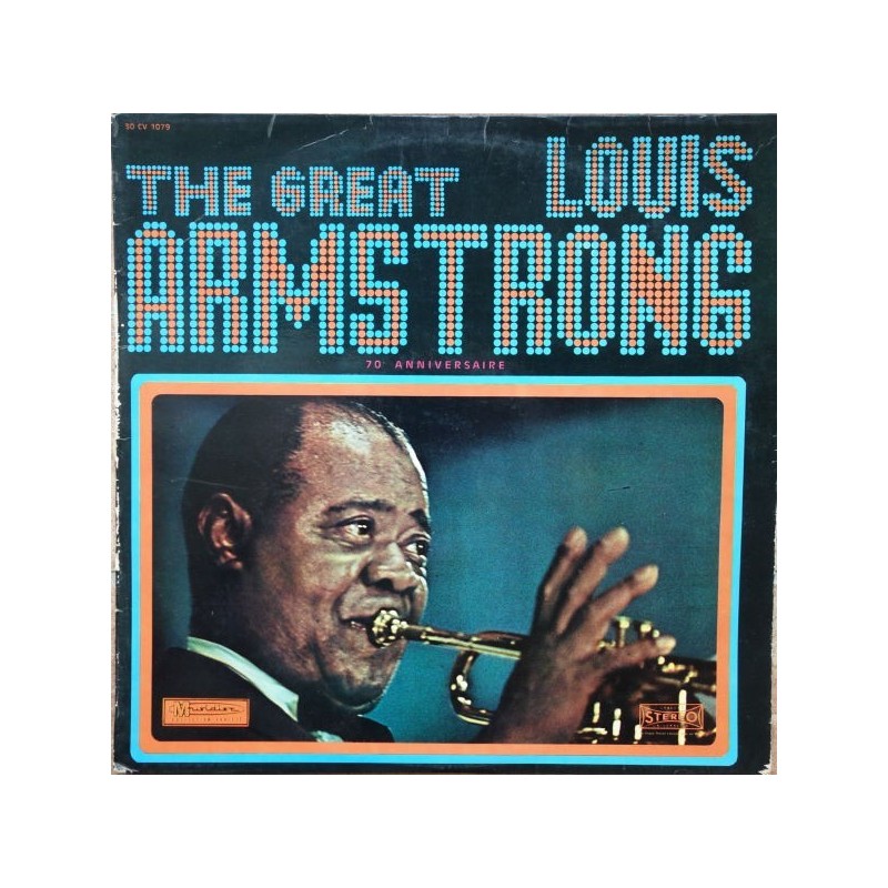 Armstrong Louis – The Great |1970 Musidisc – 30 CV 1079 Armstrong Louis – The Great |1970 Musidisc – 30 CV 1079