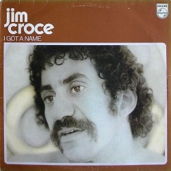 Croce ‎Jim – I Got A Name|1973     Philips ‎– 6360 702
