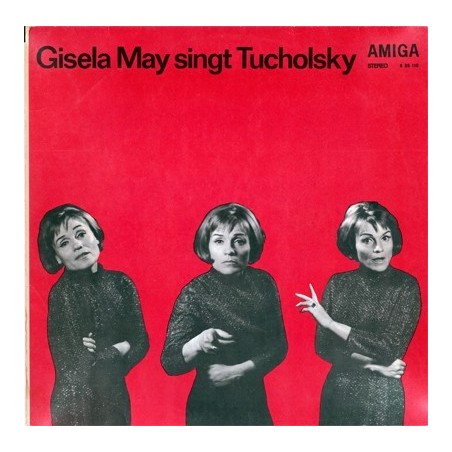 May ‎ Gisela – Singt Tucholsky |1972       AMIGA ‎– 8 55 110