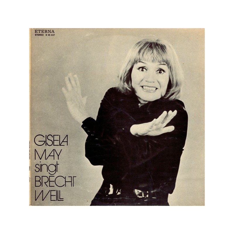 May ‎ Gisela – Singt Brecht Weill |1977      ETERNA ‎– 8 25 427