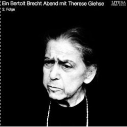 Giehse Therese/Bertolt Brecht – Ein Bertolt Brecht Abend Mit Therese Giehse 2. Folge | LITERA ‎– 8 65 214