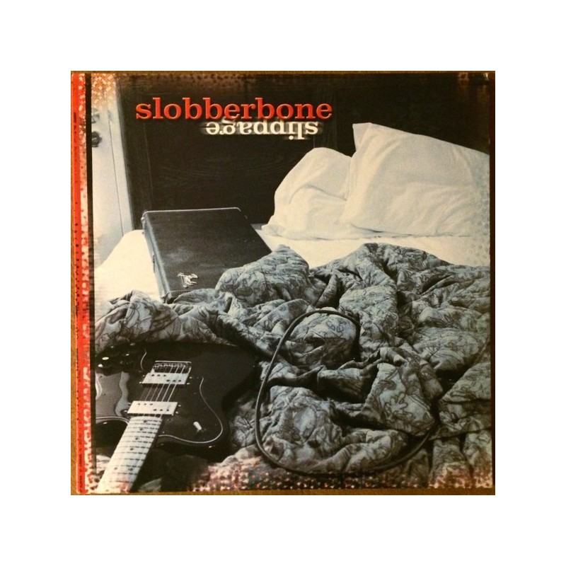 Slobberbone ‎– Slippage|2002     New West Records ‎– SRV11