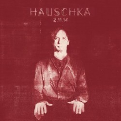 Hauschka ‎– 2.11.14|2015     City Slang	SLANG50081LP