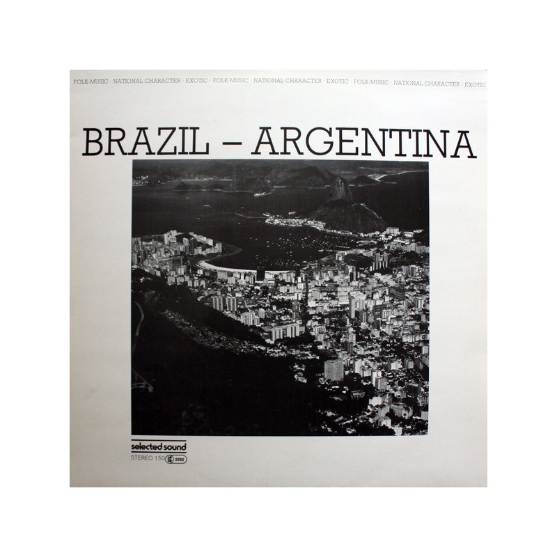 Various ‎– Brazil - Argentinia|1983     	Selected Sound	ST 150