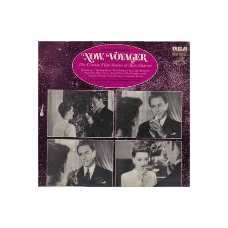 Steiner Max ‎– Now, Voyager - The Classic Film Scores Of|1973     RCA Red Seal ‎– ARL1-0136