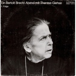 Giehse Therese/Bertolt Brecht /  – Ein Bertolt Brecht Abend Mit Therese Giehse 1. Folge |1973     LITERA ‎– 8 65 213