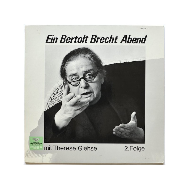 Giehse Therese – Ein Bertolt Brecht Abend Mit Therese Giehse 2. Folge | DGG-Literarisches Archiv – 168 094 Giehse Therese – Ein Bertolt Brecht Abend Mit Therese Giehse 2. Folge | DGG-Literarisches Archiv – 168 094