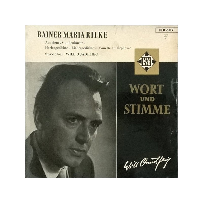 Rilke Rainer Maria -Sprecher: Will Quadflieg ‎– Wort Und Stimme| Telefunken ‎– PLB 6117 -10´´Vinyl