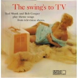 Shank Bud and Bob Cooper ‎– The Swing's To TV|1992   World Pacific Records ‎– PJ-0411