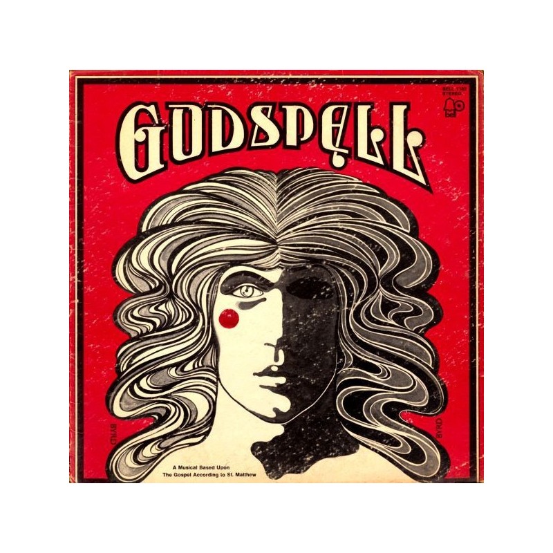 "Godspell" Original Cast ‎– Godspell|1971     Bell Records ‎– Bell 1102