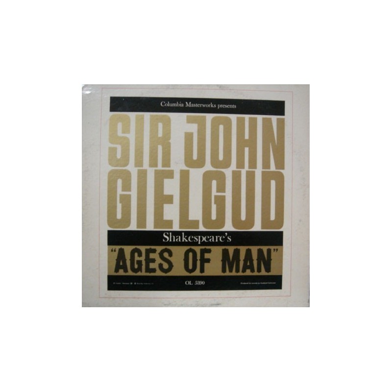 Gielgud John Sir– Shakespeare's Ages Of Man |1959 Columbia Masterworks – OL 5390 Gielgud John Sir– Shakespeare's Ages Of Man |1959 Columbia Masterworks – OL 5390