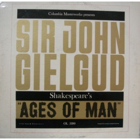 Gielgud  John  Sir– Shakespeare's Ages Of Man |1959     Columbia Masterworks ‎– OL 5390