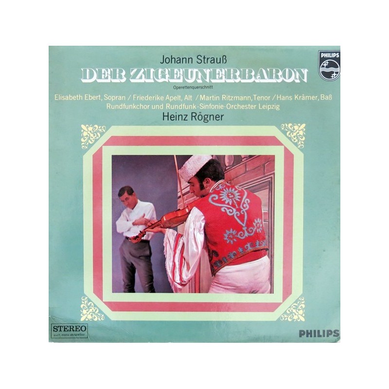 Strauss Johann -Heinz Rögner...– Der Zigeunerbaron ( Querschnitt) |1968     Philips ‎– 839 578