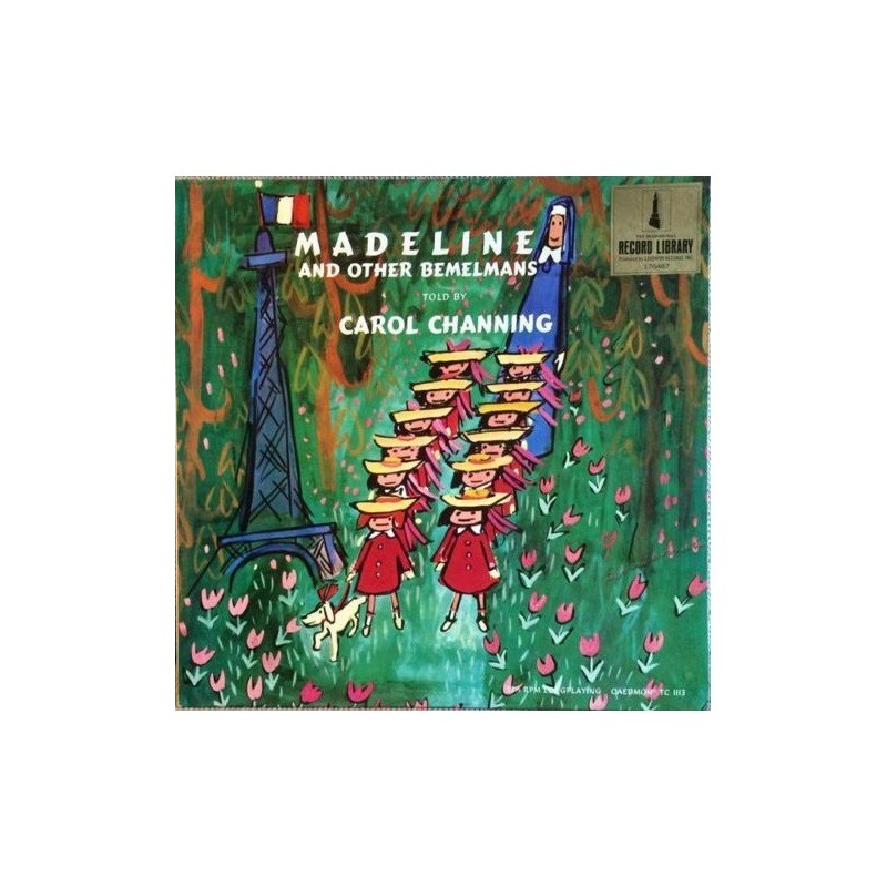 Bemelmans Ludwig / Carol Channing – Madeline...Told By Carol Channing |1959 Caedmon Records – TC 1113 Bemelmans Ludwig / Carol Channing – Madeline...Told By Carol Channing |1959 Caedmon Records – TC 1113