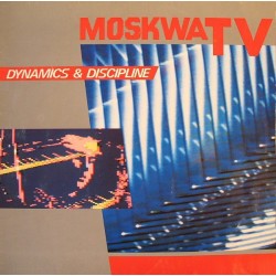 Moskwa TV ‎– Dynamics & Discipline|1985      Westside Music ‎– 71002