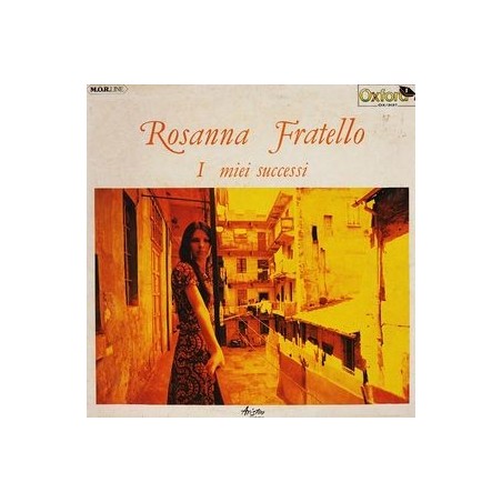 Fratello Rosanna – I Miei Successi|1979  Oxford ‎– OX / 3137