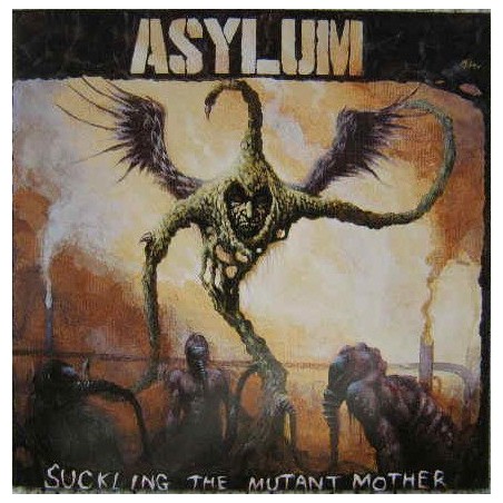 Asylum‎– Suckling The Mutant Mother |1991     Houses In Motion ‎– HIM 8909