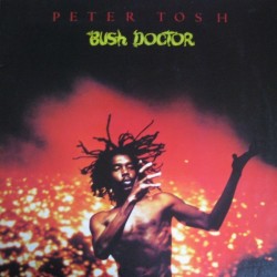 Tosh ‎ Peter – Bush Doctor |1978      Rolling Stones Records ‎– 1C 064-61 708