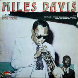 Davis ‎Miles – 1957-1958 meets Gil Evans, Julian "Cannonball" Adderley, John Coltrane...|1989    Giants Of Jazz ‎– LP JT 84