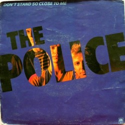 Police ‎ The – Don't Stand So Close To Me |1980      A&M Records ‎– AMS 9001 -Single