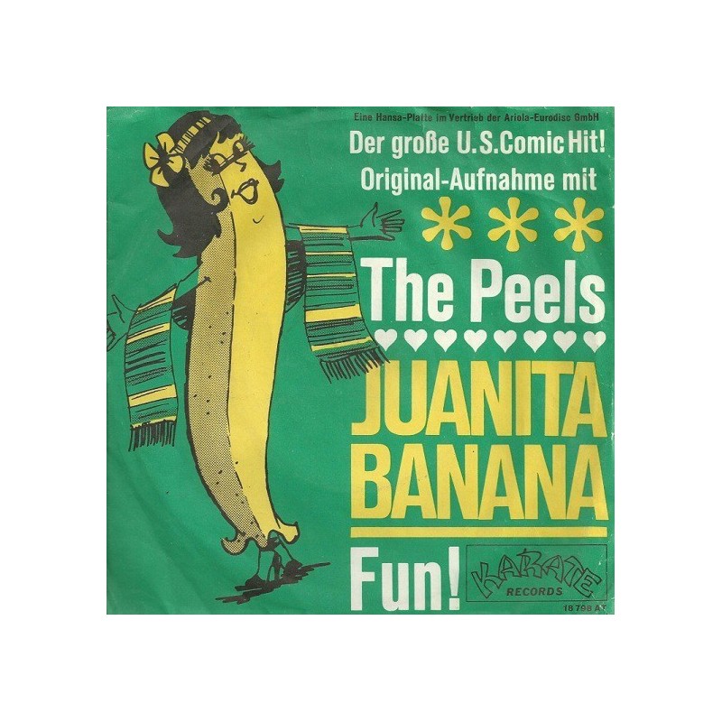 Peels  The ‎– Juanita Banana |1966     Karate Records ‎– 18 798 AT -Single