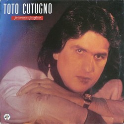 Cutugno Toto ‎– Per Amore O Per Gioco|1985  Baby Records  207 467