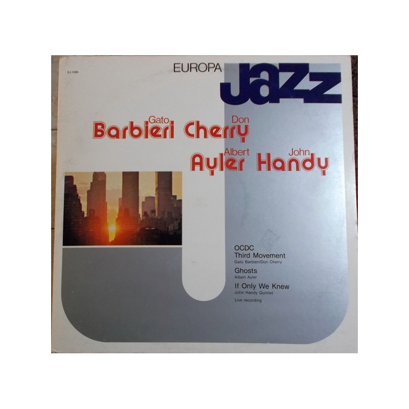Barbieri Gato-Don Cherry-Albert Ayler-John Handy ‎– Europa Jazz|1981   Europa Jazz ‎– EJ-1006