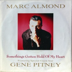 Almond Marc feat.  Gene Pitney ‎– Something's Gotten Hold Of My Heart |1989     Parlophone ‎– 1C 006 20 3159 7-Single