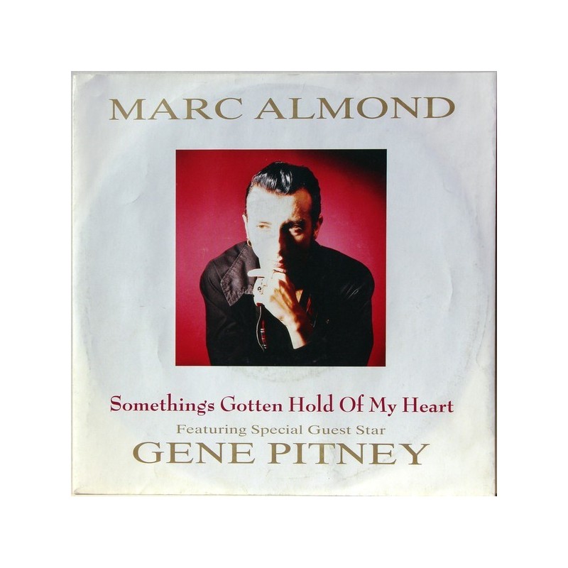 Almond Marc feat.  Gene Pitney ‎– Something's Gotten Hold Of My Heart |1989     Parlophone ‎– 1C 006 20 3159 7-Single