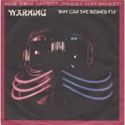 Warning – Why Can The Bodies Fly |1983     Vertigo ‎– 6005 272 -Single