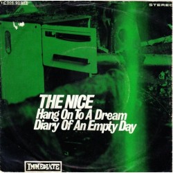Nice ‎ The – Hang On To A Dream / Diary Of An Empty Day |1969   Immediate ‎– 1C 006-90 903 -Single