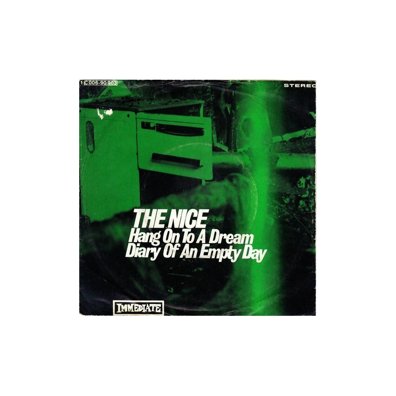 Nice ‎ The – Hang On To A Dream / Diary Of An Empty Day |1969   Immediate ‎– 1C 006-90 903 -Single