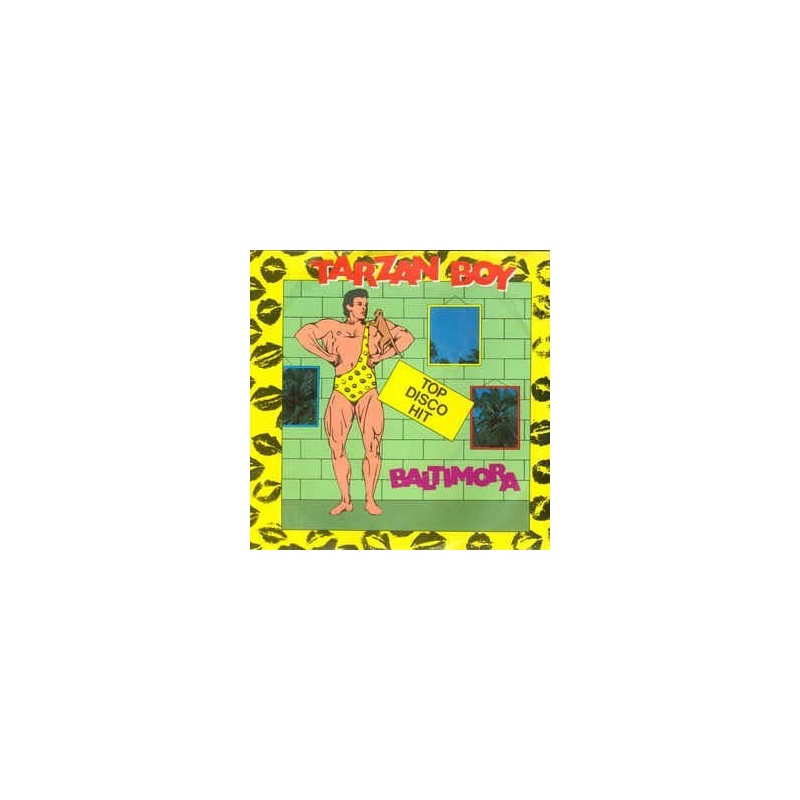 Baltimora ‎– Tarzan Boy |1985     EMI ‎– 1C 006-11 8691 7 -Single