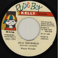 Wonder ‎Wayne – Heal The World |1992      Rude Boy Kelly Records ‎– PNF 1354 -Single