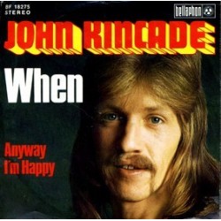 Kincade  John ‎– When |1974    Bellaphon ‎– BF 18275-Single