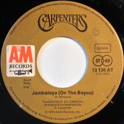 Carpenters ‎– Jambalaya (On The Bayou) / Mr. Guder |1974      A&M Records ‎– 13 126 AT -Single