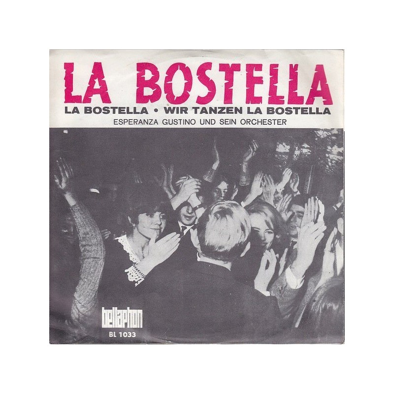 Esperanza Gustino und sein Orchester– La Bostella |1965     Bellaphon ‎– BL 1033 -Single